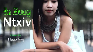 Ib zaug ntxiv ( MV ) cover by Huab vwj