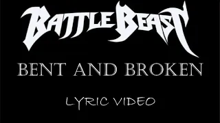 Battle Beast - Bent And Broken - 2019 - Lyric Video