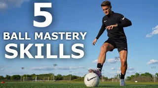 Improve Your Football Skills Anywhere | 5 Ball Mastery Exercises