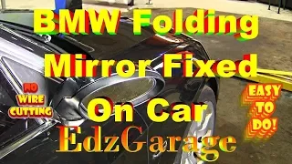 FIXED BMW Folding Mirror Issue Without Removing or Wire Cutting