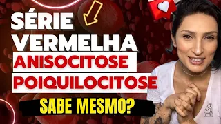 Série Vermelha Completa Hemácias - Eritrograma - Anisocitose -Poiquilocitose #biomedicina #biologia