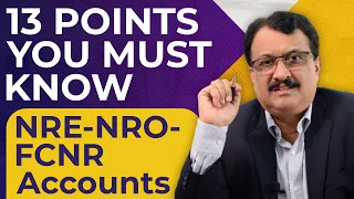 13 Points You Must Know NRE- NRO - FCNR Accounts