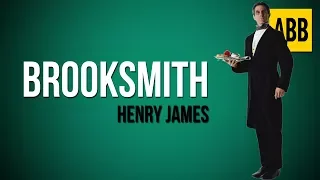 BROOKSMITH: Henry James - FULL AudioBook