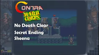 Contra: Hard Corps (Genesis) No Death Clear with Sheena (Secret Ending)