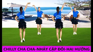 CHILLY CHA CHA - LỜI VIỆT/ NHẢY ZUMBA - CHA CHA CẶP ĐÔI SIÊU ĐẸP-MỚI -LẠ-DỄ HỌC ( BĐ: NGÂN HÀ)