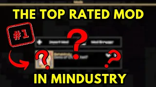 So THIS is THE TOP RATED MOD in MINDUSTRY