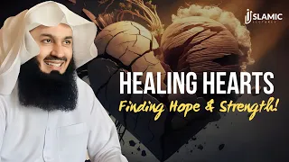 Healing Hearts: Finding Hope And Strength - Mufti Menk