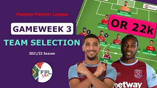 FPL GW3 TEAM SELECTION │Transfers? │ Gameweek 3 │ Fantasy Premier League 2021/22 Tips │ FPL Tips