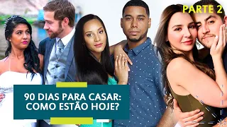 90 DIAS PARA CASAR: COMO ESTÃO OS CASAIS | PARTE 2