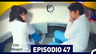 Um Milagre Episódio 47 HD (Dublagem em Português)
