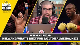 Ariel Helwani: What's Next For Jailton Almeida, KSI? | The MMA Hour