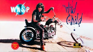 W.A.S.P. - Wild Child (1985) 4K Remastered