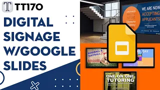 Tech Tuesday 170 - FREE Digital Signage with Google Slides