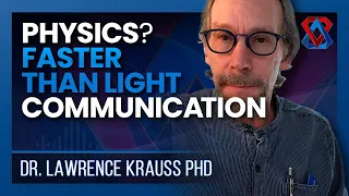 Physics: Faster than light communication?!! - Dr. Lawrence Krauss PhD - Think Tank: E2