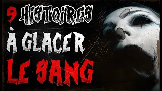 9 Histoires à glacer le sang - COMPILATION CREEPYPASTA FR (ft. Daenys, McCreepsta, Moth et d'autres)