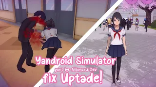 Yandroid Simulator/Yandere simulator Port New Uptade! DL+ (port by: @NikorasuDev )