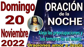 oración de la noche de hoy Domingo 20 de Noviembre de 2022 - 145:8-10