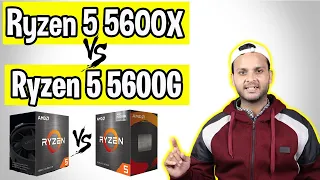 Ryzen 5 5600X Vs Ryzen 5 5600G | Which One Should You Buy??