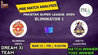 Islamabad united vs Quetta gladiators Predictions| Psl Elminator 1 match predictions| #psl2024