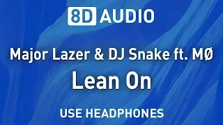 Major Lazer & DJ Snake ft. MØ - Lean On | 8D AUDIO