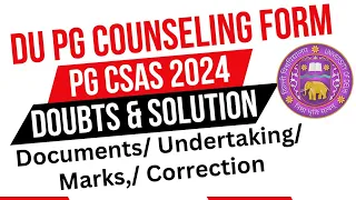 DU Pg Csas Form Queries and Solutions 2024 | Du Pg counseling form Doubts and solutions 2024