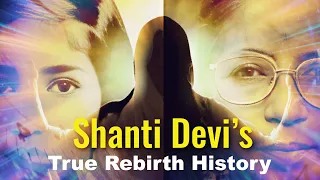 Shanti Devi's Amazing True Rebirth Story Still Astonishes Researchers and Government Commission
