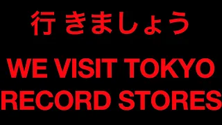 Introduction video: Tokyo Record Stores