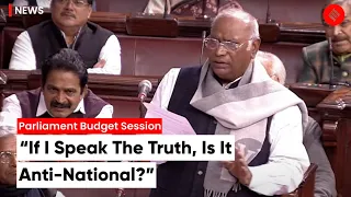 Mallikarjun Kharge:  “If I Speak The Truth, Is It Anti-National?” | Parliament Budget Session