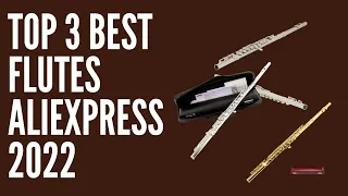 ✅Top 3 Best Flutes  Aliexpress 2022