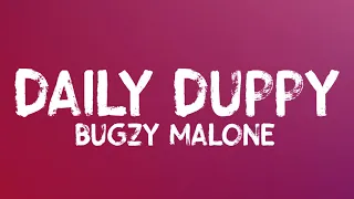 Bugzy Malone - Daily Duppy (Lyrics)