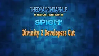 Let's Play Divinity 2 Developers Cut #010