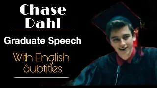 Graduate Speech by Chase Dahl | Speeches Subtitles