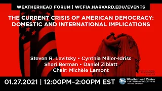 Weatherhead Forum | The Current Crisis of American Democracy: Domestic & International Implications