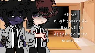 REUPLOAD | FNAF Nightguards React to Afton Family Memes | Gacha Club | FNaF AU