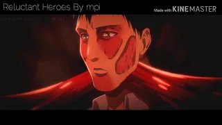 The Reluctant Heroes | Attack On Titan OST | Levi vs Beast Titan |