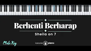 Berhenti Berharap - Sheila On 7 (KARAOKE PIANO - MALE KEY)