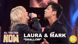 All Together Now: Laura & Mark - Shallow