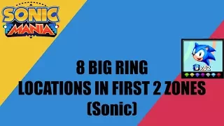 Sonic Mania - 8 Giant Ring Locations [Sonic Route]