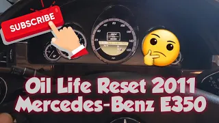 How to: Reset Oil Life on a 2011 Mercedes Bens E350