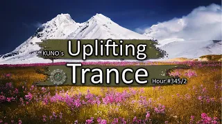 UPLIFTING TRANCE MIX 345b [April 2021] incl. KUNO - Sun Over Ibiza I KUNO´s Uplifting Trance Hour 🎵