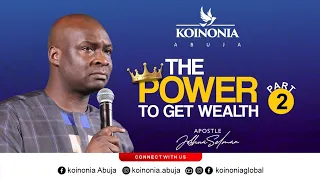 THE POWER TO GET WEALTH PART TWO WITH APOSTLE JOSHUA SELMAN II24II10II2021