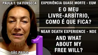 EQM – E o meu livre-arbítrio, como é que fica? | NDE – What about my free will?