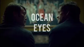 ocean eyes (look at me) hannibal & will