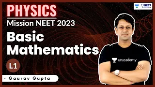 Basic Mathematics L1 | Mission NEET 2023 | NEET Physics | Gaurav Gupta