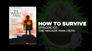 How to Survive: The Wicker Man (1973)