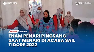 Enam Penari Pingsan Saat Menari di Acara Sail Tidore 2022