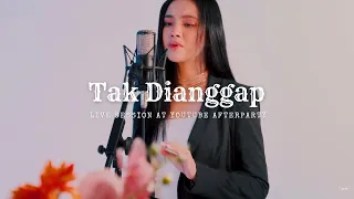 Lyodra - Tak Dianggap (Live Session at YouTube Afterparty)