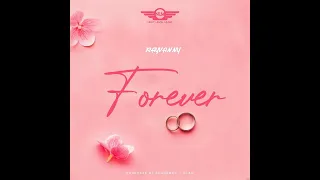 Rayvanny - Forever (Official Lyric Audio)