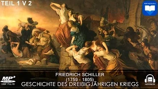 Hörbuch: Geschichte des dreißigjährigen Kriegs von Friedrich Schiller | Teil 1 v 2 | Deutsch