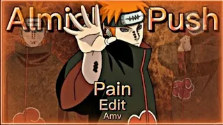 Almighty Push - Pain edit - [EDIT/AMV]